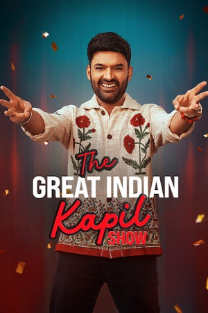 The Great Indian Kapil Show (Season 3) Hindi [S03E03] Netflix WEB-DL